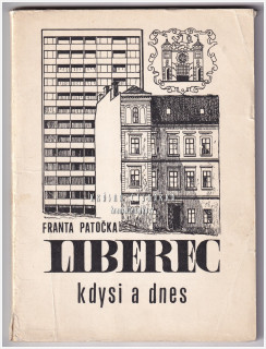 LIBEREC kdysi a dnes | 30 kreseb akad. malíře Franty Patočky (Patočka František)