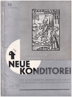 NEUE KONDITOREI 1933/12 | Odborný ilustrovaný měsíčník | Cukrářství, cukrovinky, gastronomie, potravinářství