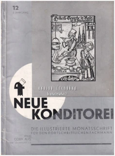 NEUE KONDITOREI 1933/12 | Odborný ilustrovaný měsíčník | Cukrářství, cukrovinky, gastronomie, potravinářství