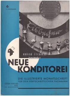 NEUE KONDITOREI 1937/6 | Odborný ilustrovaný měsíčník | Cukrářství, cukrovinky, gastronomie, potravinářství