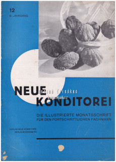 NEUE KONDITOREI 1940/12 | Odborný ilustrovaný měsíčník | Cukrářství, cukrovinky, gastronomie, potravinářství
