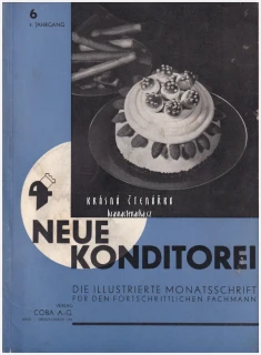 NEUE KONDITOREI 1935/6 | Odborný ilustrovaný měsíčník | Cukrářství, cukrovinky, gastronomie, potravinářství