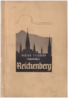 CHRONIK DER GAUHAUPTSTADT REICHENBERG (Syrowatka Josef) | Historická kronika města Liberec