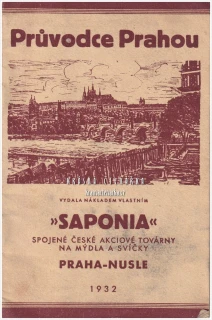 PRŮVODCE PRAHOU | Publikaci vydaná v roce 1932 spojenou českou akciovou továrnou na mýdla a svíčky „SAPONIA“ + mapka