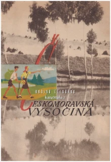 ČESKOMORAVSKÁ VYSOČINA | Dobový turistický průvodce