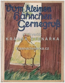 VOM KLEINEN HÄHNCHEN GERNEGROSS (Carl Emma, il. Planc Willy)