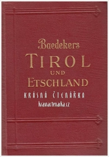 Baedekers Reisehandbücher: TIROL / VORARLBERG / ETSCHLAND(Baedeker Karl)