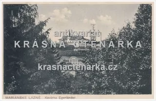 MARIÁNSKÉ LÁZNĚ (Café Egerländer, nyní resort Chateau Monty)