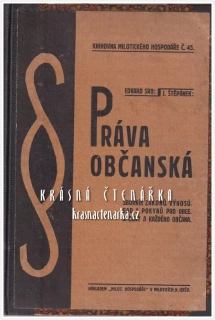 PRÁVA OBČANSKÁ (Sborník zákonů, výnosů, rad a pokyů pro obce, spolky a každého občana) (Srb E. / Štěpánek J.)