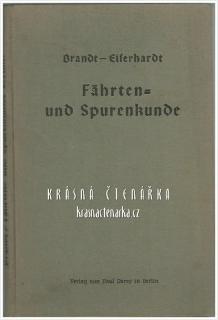 FÄHRTEN UND SPURENKUNDE (Brandt Karl) (Stopařství)